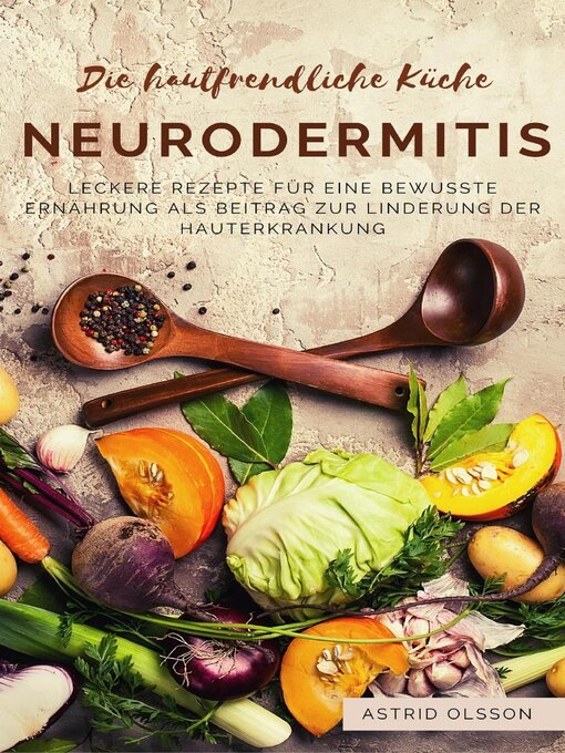 Title details for La cocina respetuoso con la piel--Neurodermatitis by Astrid Olsson - Available